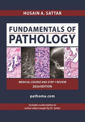 Pathoma 2024, Fundamentals of pathology by Hussain A,sattar - Books Bank